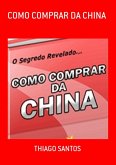 Como Comprar Da China (eBook, PDF)