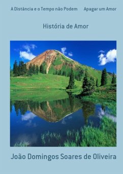 Cover A Distância E O Tempo Não Podem Apagar Um Amor (eBook, PDF)