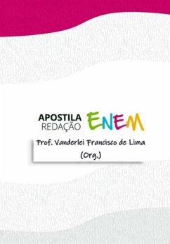 Apostila De Redação Para O Exame Nacional Do Ensino Médio (enem) (eBook, PDF) - de Lima, Vanderlei Francisco