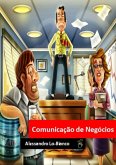 Comunicação De Negócios (eBook, ePUB)
