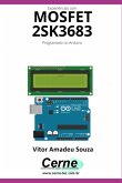 Experiências Com O Mosfet 2sk3683 Programado No Arduino (eBook, PDF) Experiências Com O Mosfet 2sk3683 Programado No Arduino (eBook, PDF)