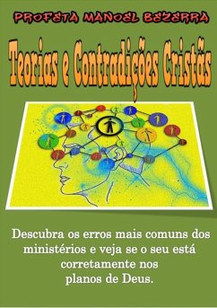 Teoria E Contradições Cristãs (eBook, ePUB) - Dos Neto, Manoel Bezerra Santos