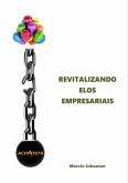 Revitalizando Elos Empresariais (eBook, ePUB)