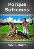 Porque Sofremos (eBook, ePUB)
