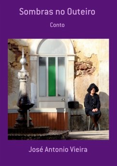 Sombras No Outeiro (eBook, ePUB) - Vieira, José Antonio