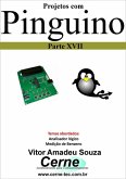 Projetos Com Pinguino Parte Xvii (eBook, PDF)