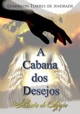 A Cabana Dos Desejos (eBook, PDF)