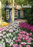 O Cristão E Sua Família (eBook, ePUB)