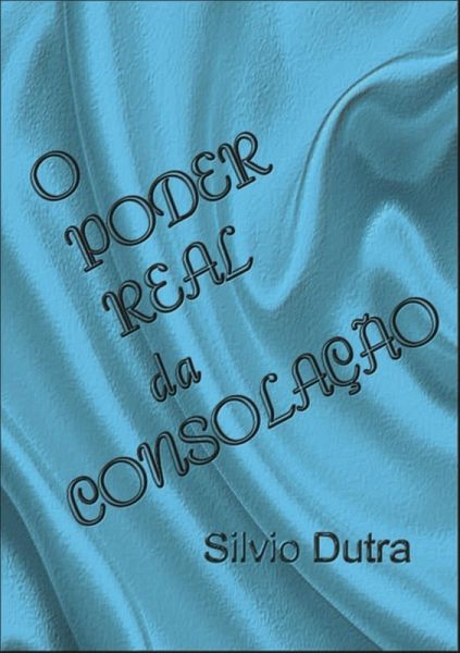 O Poder Real Da Consolação (eBook, ePUB)