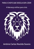 Para O Chefe Que Deseja Ser Líder (eBook, ePUB)