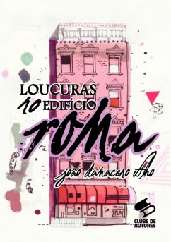 Loucuras No Edifício Roma (eBook, PDF) - Filho, João Damaceno