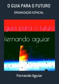 O Guia Para O Futuro (eBook, PDF)