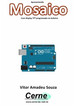 Cover Apresentando Mosaico Com Display Tft Programado No Arduino (eBook, PDF)