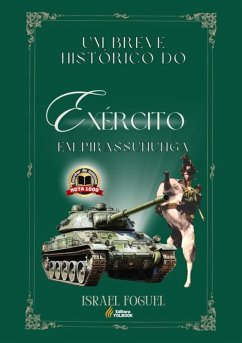 Cover Um Breve Histórico Do Exército Em Pirassununga (eBook, PDF)