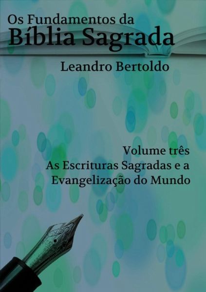 Os Fundamentos Da Bíblia Sagrada - Volume Iii (eBook, ePUB)