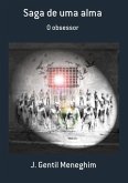 Saga De Uma Alma (eBook, ePUB) Saga De Uma Alma (eBook, ePUB)