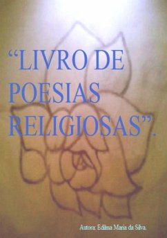 Livro De Poesias Religiosas (eBook, ePUB) - Da Silva, Edilma Maria