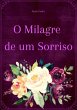 O Milagre De Um Sorriso (eBook, ePUB) - Bild 1