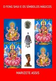 O Feng Shui E Os Símbolos Mágicos (eBook, ePUB)