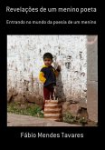 Revelações De Um Menino Poeta (eBook, PDF) Revelações De Um Menino Poeta (eBook, PDF)