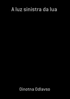 Cover A Luz Sinistra Da Lua (eBook, ePUB)