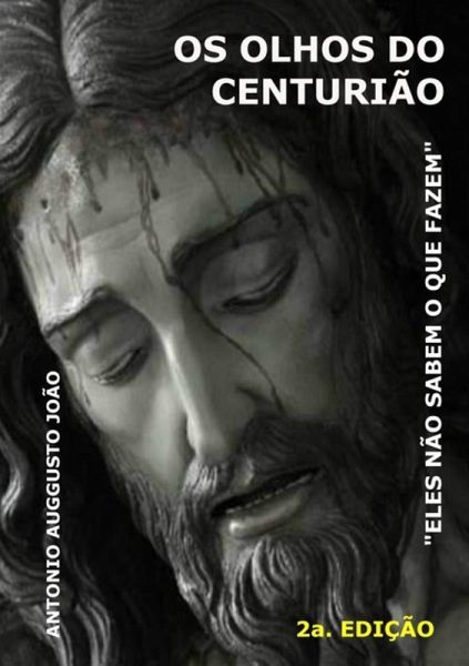 Os Olhos Do Centurião (eBook, ePUB)