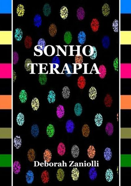 Sonho Terapia (eBook, ePUB) Sonho Terapia (eBook, ePUB)