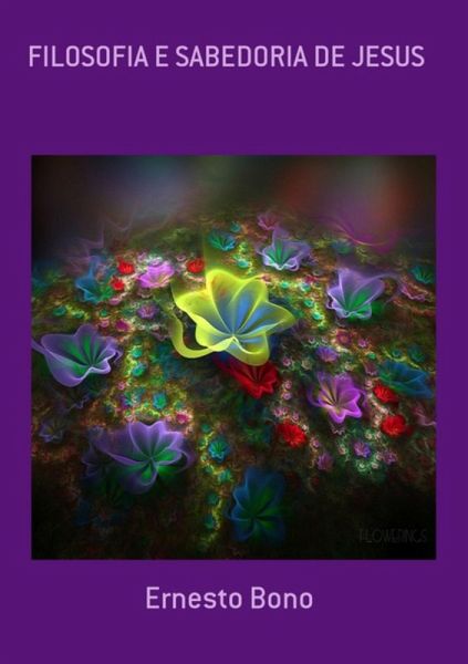 Filosofia E Sabedoria De Jesus (eBook, ePUB) Filosofia E Sabedoria De Jesus (eBook, ePUB)