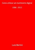 Como Utilizar Um Multimetro Digital (eBook, ePUB)