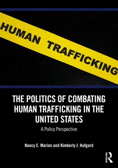 Cover The Politics of Combating Human Trafficking in the United States (eBook, ePUB)