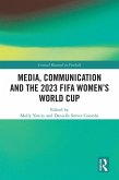 Media, Communication and the 2023 FIFA Women's World Cup (eBook, ePUB)