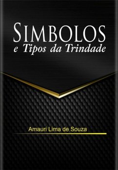 Símbolos E Tipo Da Trindade (eBook, PDF) - de Souza, Amauri Lima