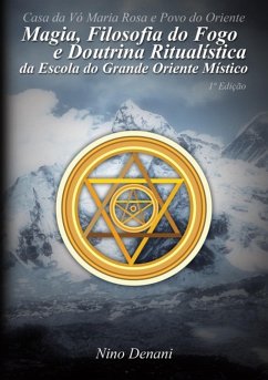 Magia, Filosofia Do Fogo E Doutrina Ritualística (eBook, ePUB) - Denani, Nino