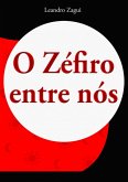 O Zéfiro Entre Nós (eBook, ePUB)