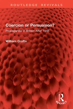 Coercion or Persuasion? (eBook, ePUB) - Crofts, William