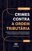 Crimes contra a ordem tributária, a ordem econômica e as relações de consumo. Crimes praticados por servidores públicos (eBook, ePUB)