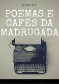 Poemas E Cafés Da Madrugada (eBook, PDF)