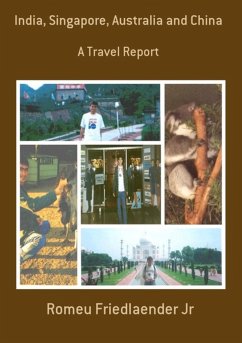 India, Singapore, Australia And China (eBook, ePUB) - Jr, Romeu Friedlaender