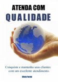 Atenda Com Qualidade (eBook, ePUB)