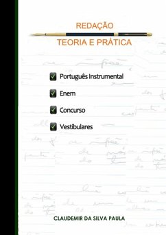 Redação: Teoria E Prática (eBook, ePUB) - Da Paula, Claudemir Silva