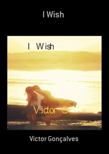 I Wish (eBook, ePUB) I Wish (eBook, ePUB)