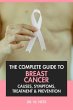 The Complete Guide to Breast Cancer:... - Bild 1