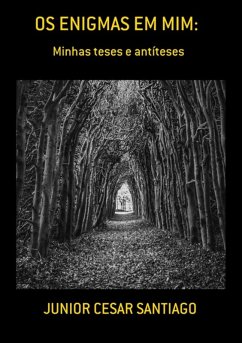 Os Enigmas Em Mim: (eBook, ePUB) - Santiago, Junior Cesar