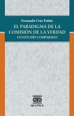 El paradigma de la comisión de la verdad (eBook, PDF) El paradigma de la comisión de la verdad (eBook, PDF)