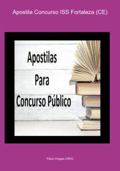 Apostila Concurso Iss Fortaleza (ce) (eBook, PDF) - (Org), Filipe Chagas