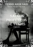 Salmos Profeticos De Yendis (eBook, PDF) Salmos Profeticos De Yendis (eBook, PDF)