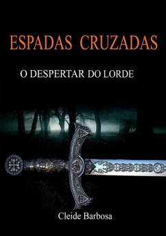 Espadas Cruzadas (eBook, ePUB) - Barbosa, Cleide