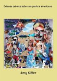 Extensa Crônica Sobre Um Profeta Americano (eBook, PDF)