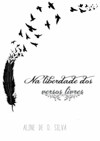 Na Liberdade Dos Versos Livres (eBook, ePUB) Na Liberdade Dos Versos Livres (eBook, ePUB)