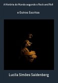 A História Do Mundo Segundo O Rock And Roll (eBook, ePUB)